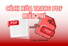 7 cách xóa trang PDF miễn phí nhanh và mới nhất