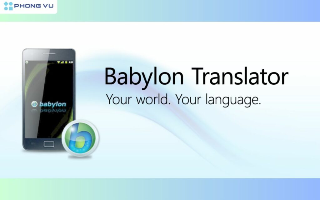 Babylon Translator hỗ trợ dịch hơn 75 ngôn ngữ, trong đó có tiếng Trung và tiếng Việt.