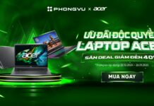 Ưu đãi cực Hot với Acer Month – Săn Laptop Acer giảm đến 40% tại Phong Vũ