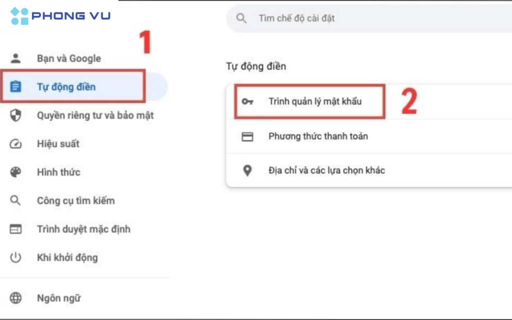 Mở Google Chrome >Nhấp vào biểu tượng Xem thêm > Chọn Cài đặt > Tự động điền > Trình quản lý mật khẩu
