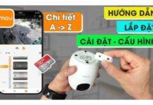 Cách lắp đặt và sử dụng camera Imou chi tiết nhất