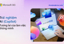 Microsoft 365 được nâng tầm hiệu suất làm việc với Copilot AI Microsoft 365 được nâng tầm hiệu suất làm việc với Copilot AI