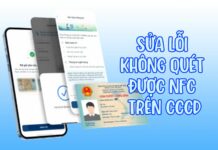 Lỗi không quét được NFC CCCD do đâu? Cách khắc phục hiệu quả