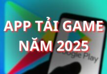 Top 15+ App chơi game miễn phí được yêu thích nhất 2025