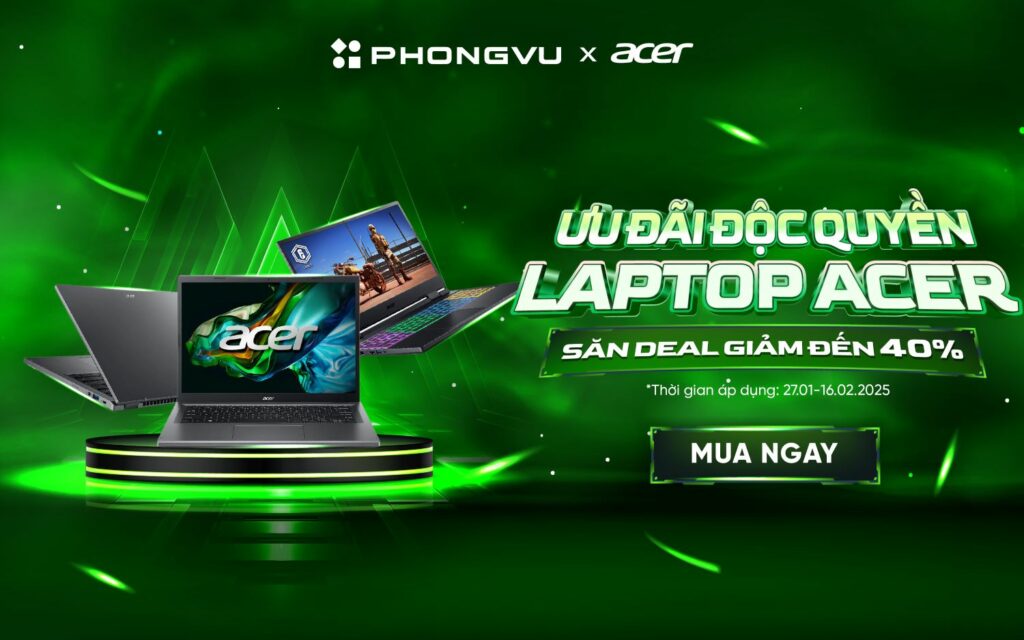 Chương trình khuyến mãi giảm giá đến 40% được áp dụng cho một số dòng laptop Acer nhất định