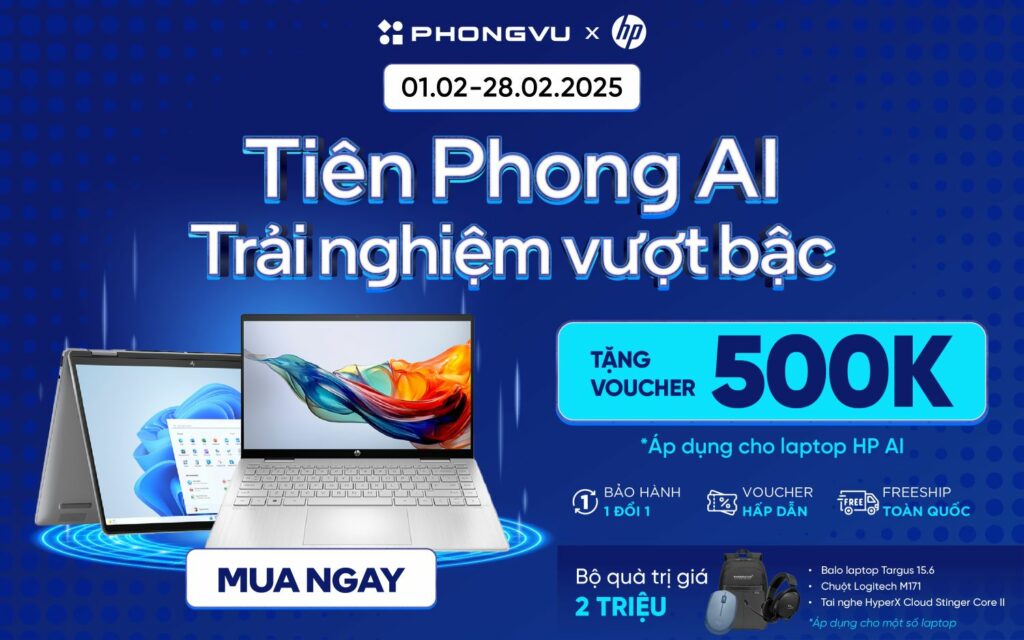 Phong Vũ tung ra coupon giảm giá 500K cho các dòng laptop HP AI