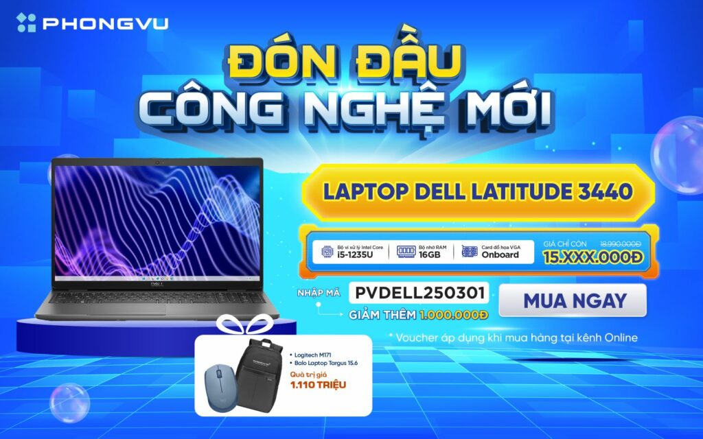 Laptop Dell Latitude 3440 giảm 1 triệu, tặng balo + chuột tại Phong Vũ từ 20/02-31/03/2025