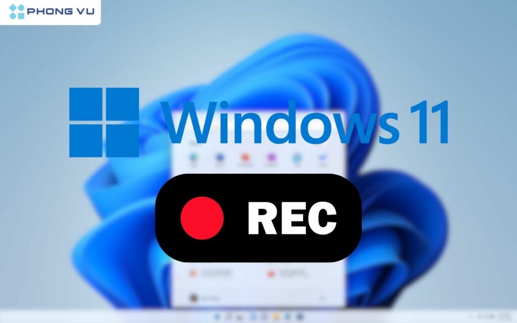 Trên Windows 11, bạn có nhiều cách để quay màn hình, từ việc sử dụng công cụ có sẵn đến các phần mềm bên thứ ba.
