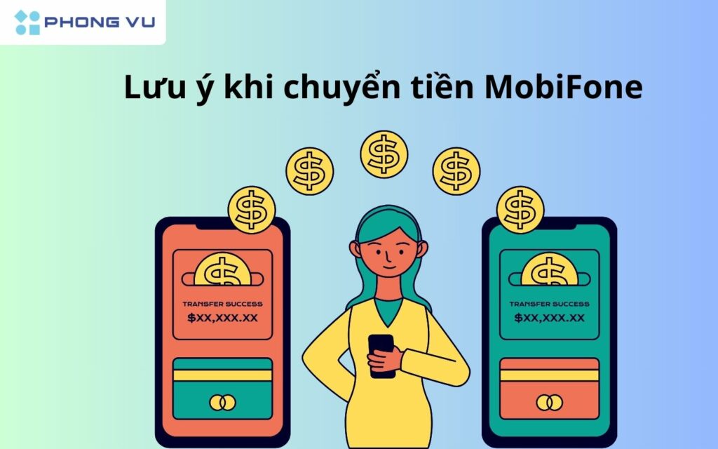 Lưu ý gì khi thực hiện chuyển tiền MobiFone
