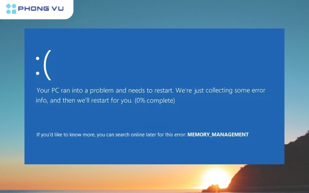 Lỗi Memory Management là một lỗi BSOD (Blue Screen of Death) xuất hiện khi Windows phát hiện vấn đề với bộ nhớ RAM