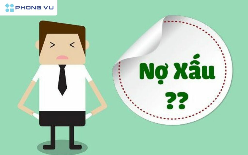 Nợ xấu là những khoản nợ đã quá hạn chưa thanh toán
