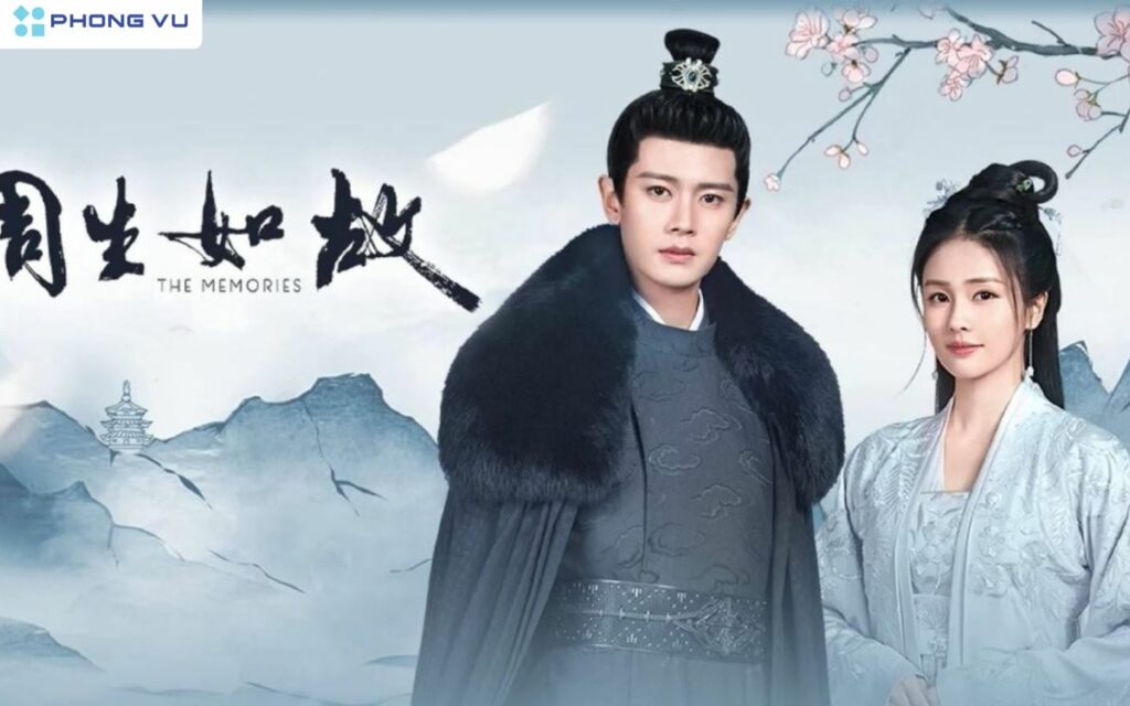 Phim cổ trang Châu Sinh Như Cố