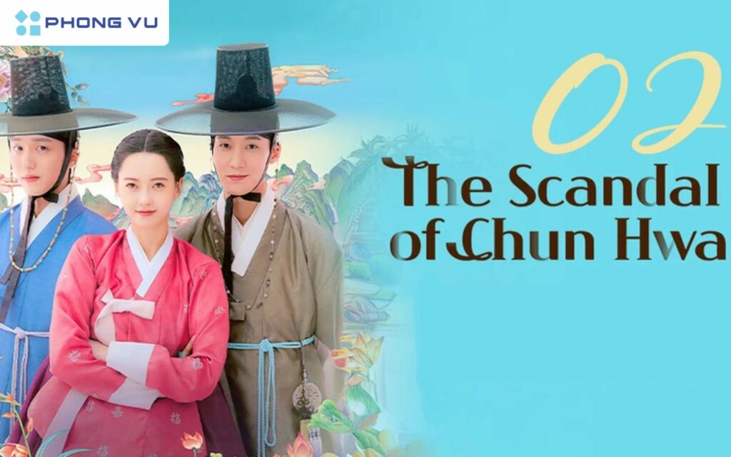 The Scandal of Chunhwa bộ phim cổ trang lãng mạn
