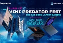 Tuần lễ Mini Predator Fest: Cơ hội vàng sở hữu Laptop Acer Gaming giảm ngay 300K tại Phong Vũ Tuần lễ Mini Predator Fest: Cơ hội vàng sở hữu Laptop Acer Gaming giảm ngay 300K tại Phong Vũ