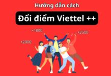 Hướng dẫn cách đổi điểm Viettel ++ nhanh và mới nhất 2025
