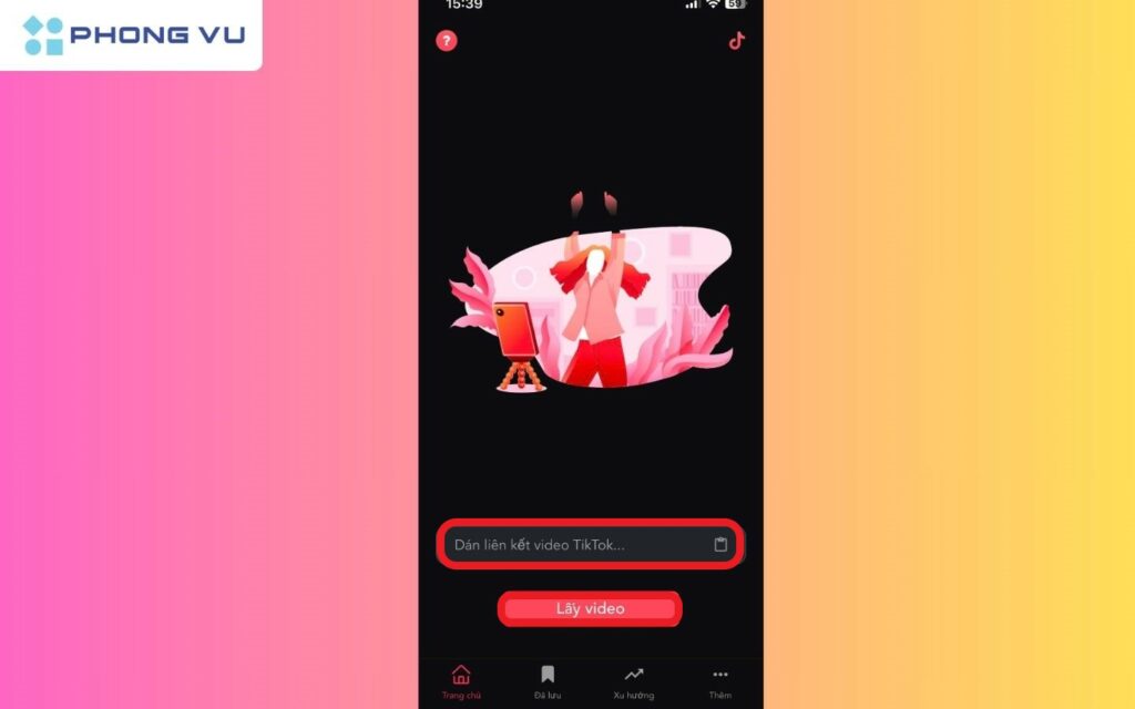 Mở ứng dụng SnapTik, dán liên kết