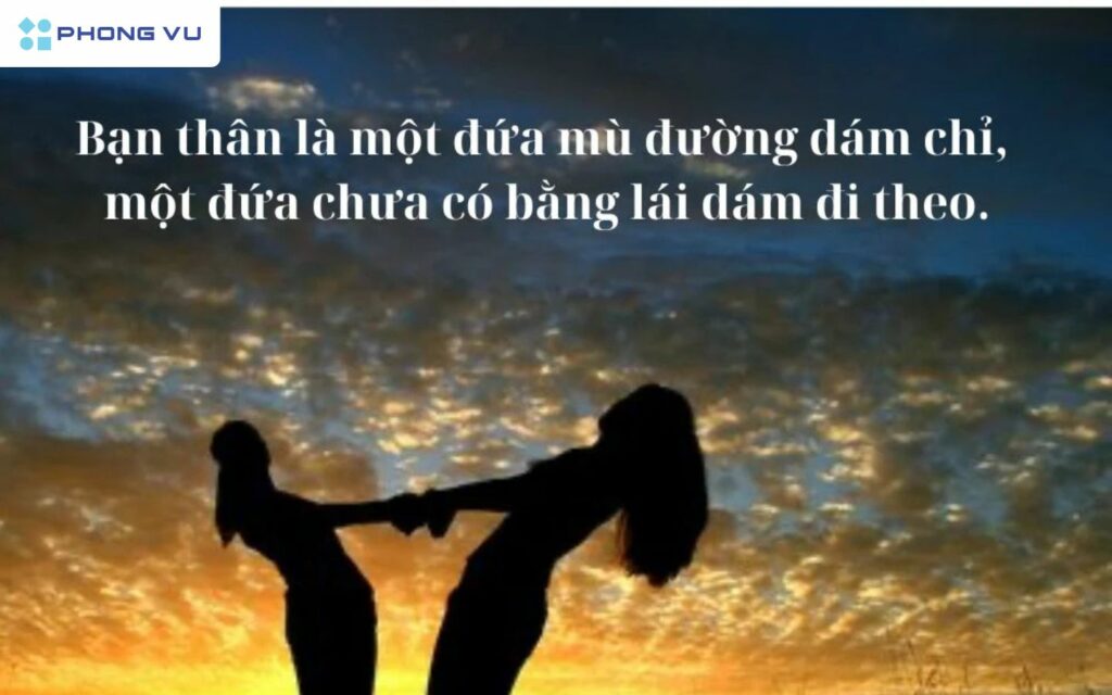 Caption bá đạo để đăng hình cùng bạn bè
