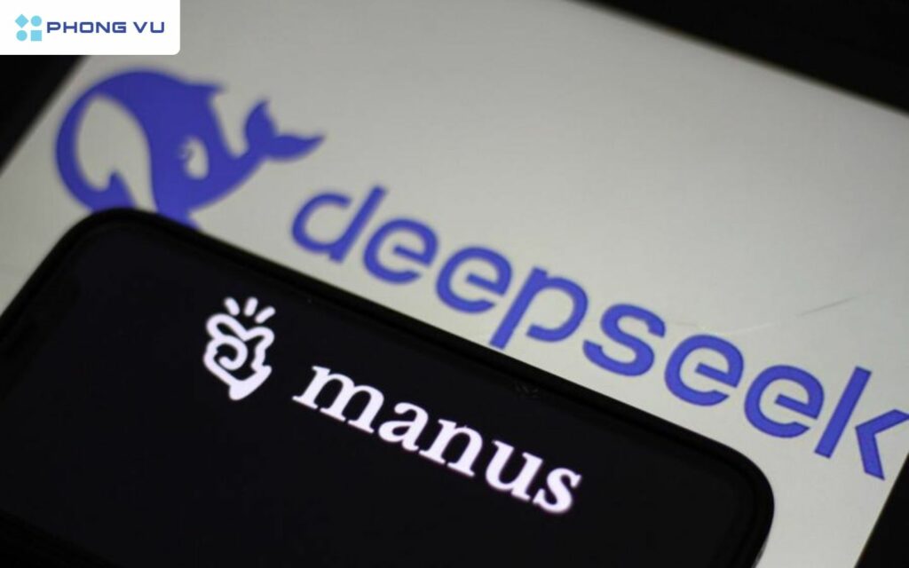 DeepSeek và Manus là hai mô hình AI nổi bật từ Trung Quốc