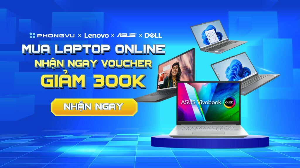 Chương trình khuyến mãi Mua laptop online nhận ngay voucher giảm 300K