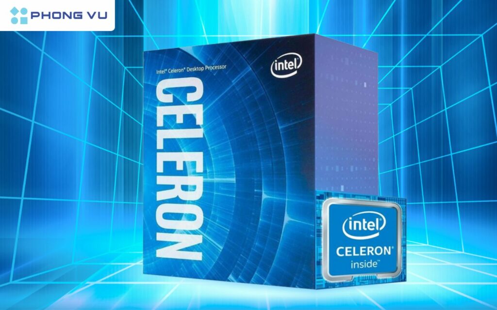 CPU Intel Celeron là gì? Chip Intel Celeron mạnh hay yếu? 4 Điểm mạnh & điểm yếu của Intel Celeron