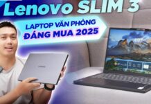Đánh giá Lenovo IdeaPad Slim 3 14IRH10: Lựa chọn lý tưởng cho sinh viên và dân văn phòng Đánh giá Lenovo IdeaPad Slim 3 14IRH10: Lựa chọn lý tưởng cho sinh viên và dân văn phòng