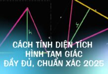 Toàn bộ công thức tính diện tích tam giác chính xác nhất 2025