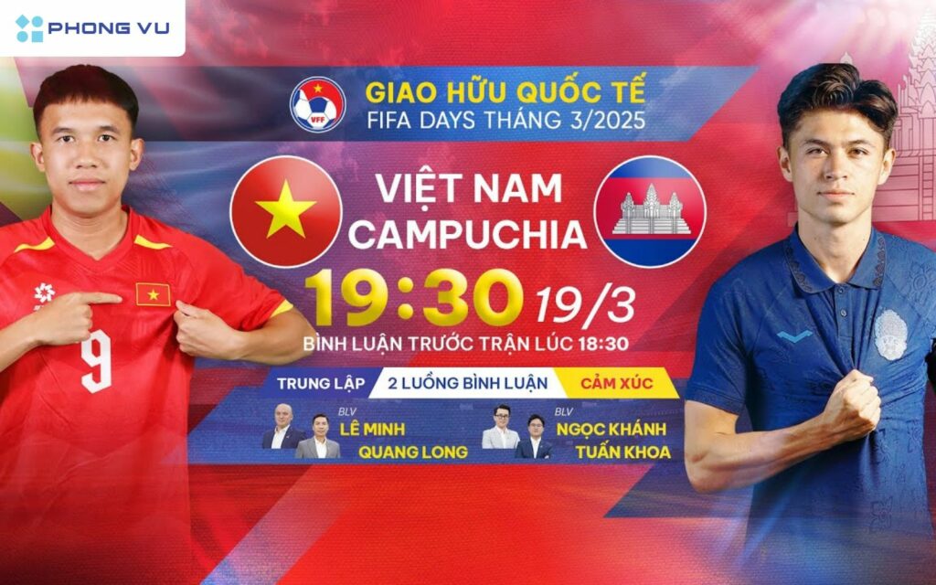 Lịch thi đấu giao hữu quốc tế giữa Việt Nam và Campuchia