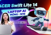 Đánh giá laptop Acer Swift Lite 14 AI: Trải nghiệm Laptop AI giá mềm đầu năm 2025 Đánh giá laptop Acer Swift Lite 14 AI: Trải nghiệm AI giá mềm đầu năm 2025