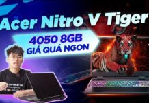 Đánh giá Acer Nitro 5 Tiger AN515-58-5935 (RTX 4050): “Chiến binh” laptop gaming tầm trung có đáng mua 2025? Đánh giá Acer Nitro 5 Tiger AN515-58-5935 (RTX 4050): "Chiến binh" laptop gaming tầm trung có đáng mua 2025?