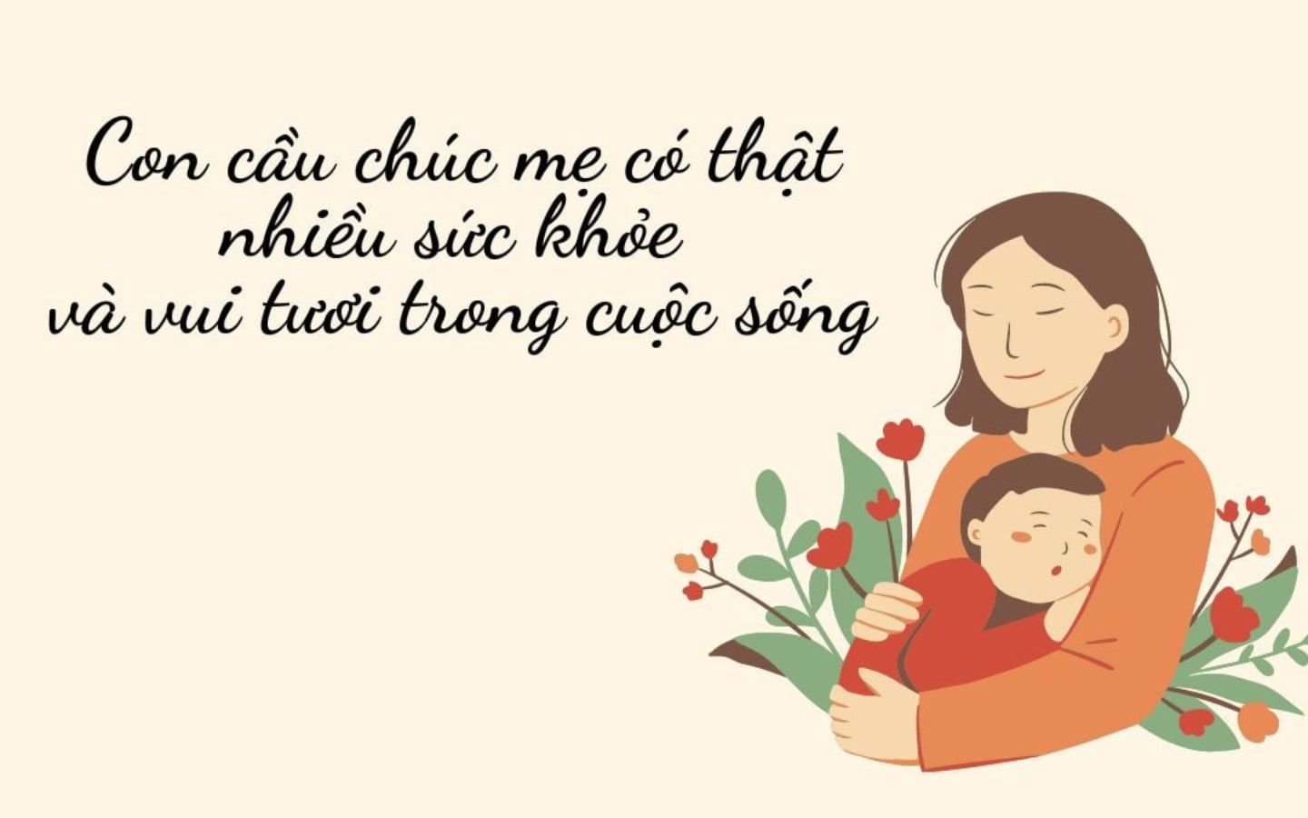 Lời chúc 8/3 ý nghĩa nhất dành cho mẹ của bạn