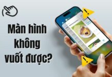 Màn hình không vuốt được phải làm sao? Nguyên nhân, cách khắc phục