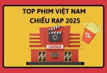 Top 15+ phim chiếu rạp Việt Nam 2026 hay, mới nhất
