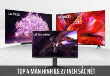 Top 4 màn hình LG 27 inch sắc nét, làm việc mượt mà