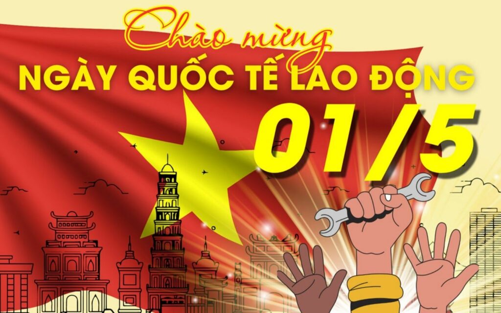 Mừng Ngày Quốc tế Lao động 1/5