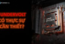 Undervolt là gì? Khi nào nên Undervolt CPU nhất là dòng AMD?