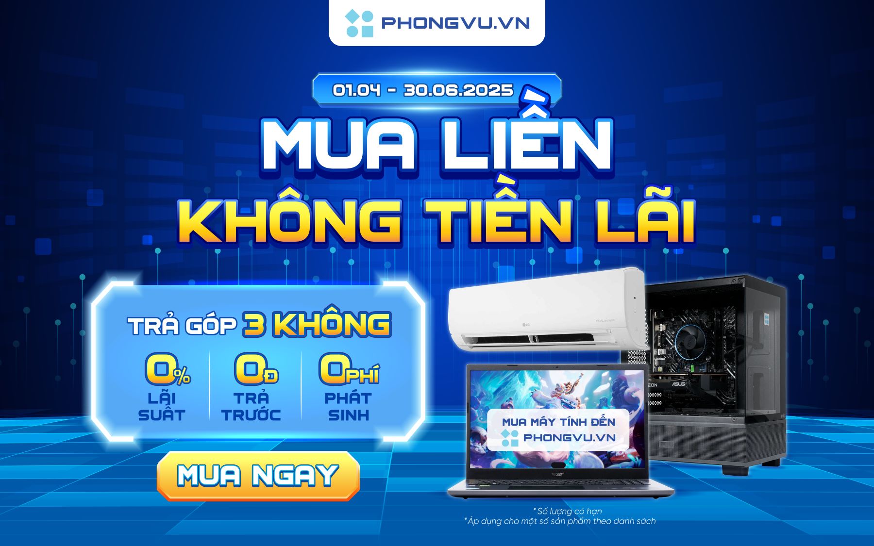 Ưu đãi trả góp "3 KHÔNG" tại Phong Vũ: 0% Lãi, 0Đ Trả trước, 0 Phí phát sinh