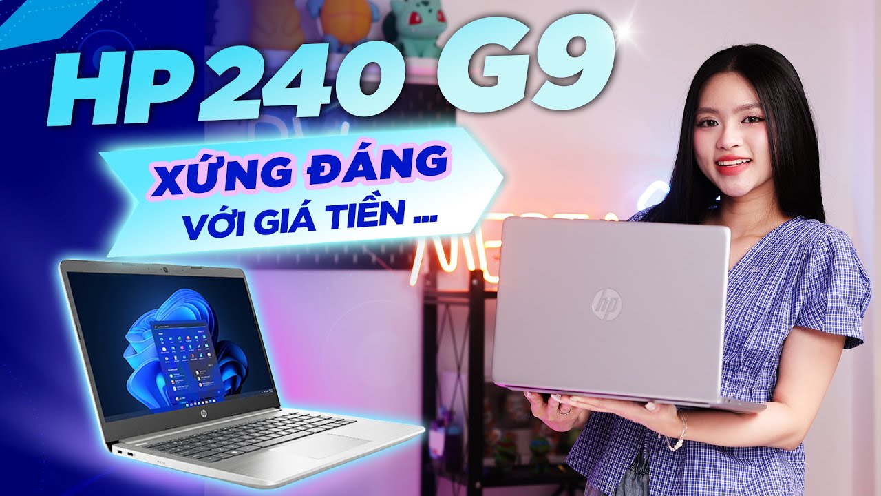HP 240 G9 là một chiếc laptop đủ đẹp, đủ tiện, đủ hiệu quả với mức giá phải chăng