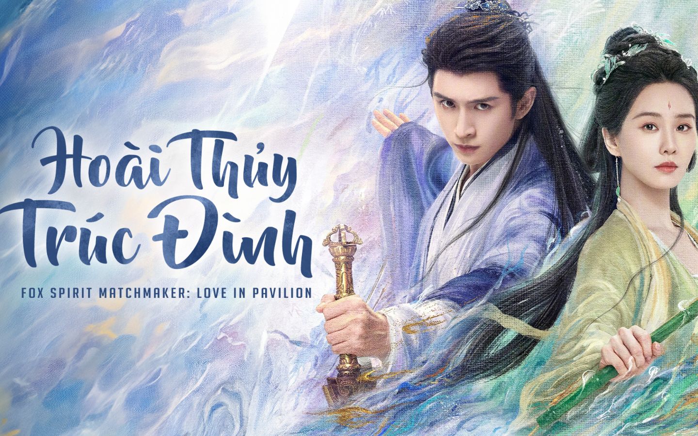 Hoài Thủy Trúc Đình - phim cổ trang hot nhất tuấn