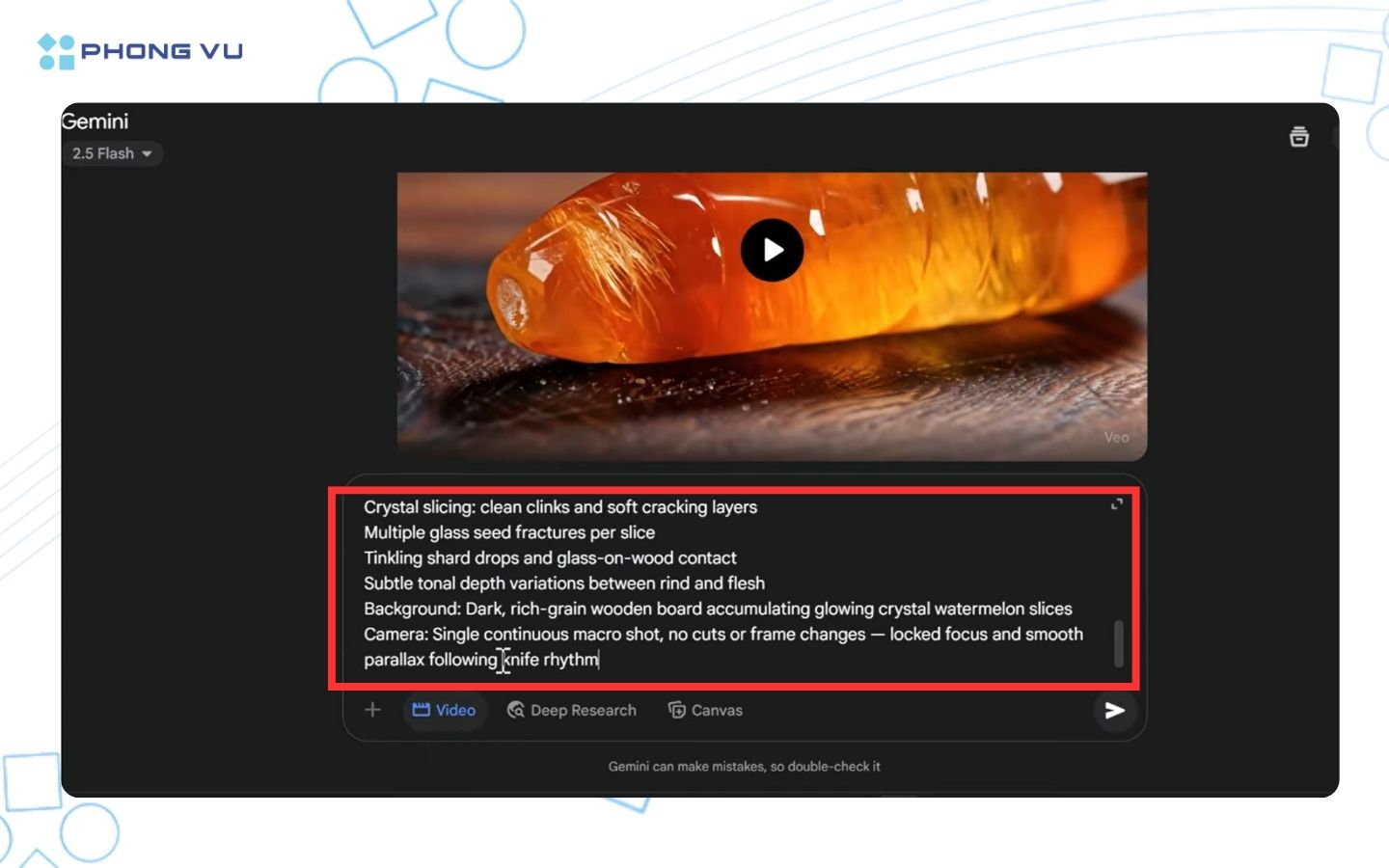 Cách tạo video ASMR cắt trái cây bằng Veo 3 hot trend gần đây 7 Dán prompt vào ô yêu cầu và nhấn nút Enter