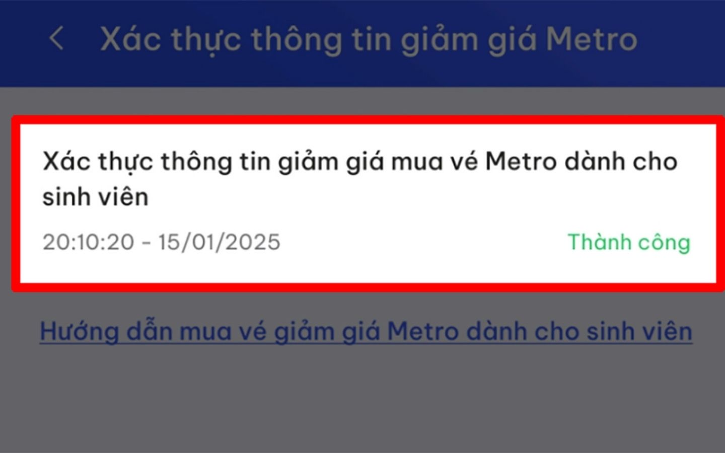 Cách mua vé Metro giá rẻ cho học sinh, sinh viên chi tiết 5 Hệ thống sẽ phản hồi lại thông báo cho bạn