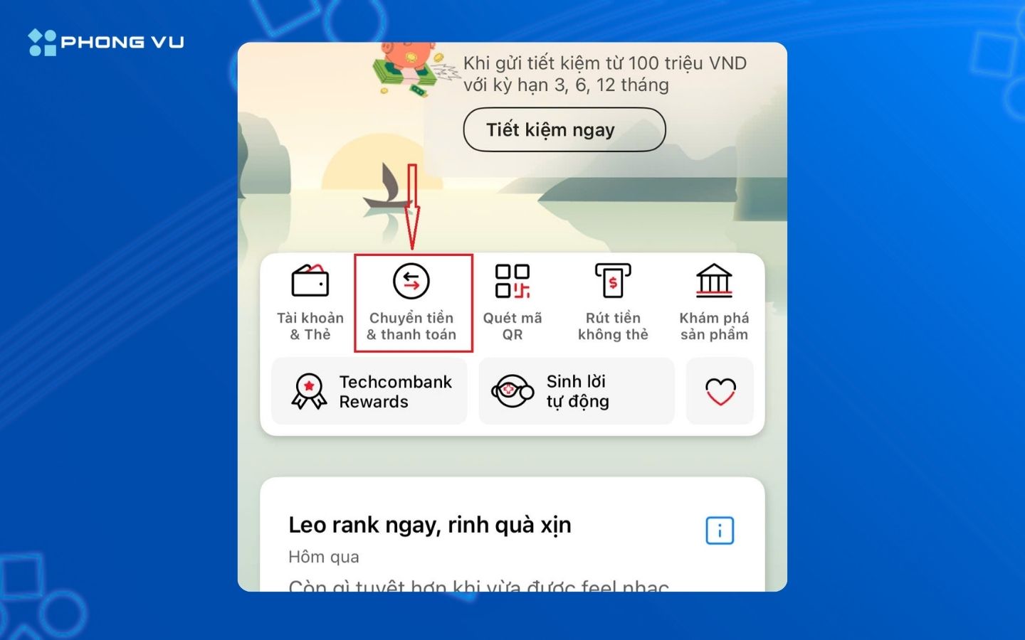 Chọn mục Chuyển tiền & Thanh toán trên ứng dụng