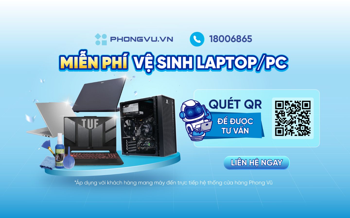 Vệ sinh Laptop, PC miễn phí tại toàn hệ thống showroom Phong Vũ 1 Vệ sinh laptop, PC miễn phí tại Phong Vũ