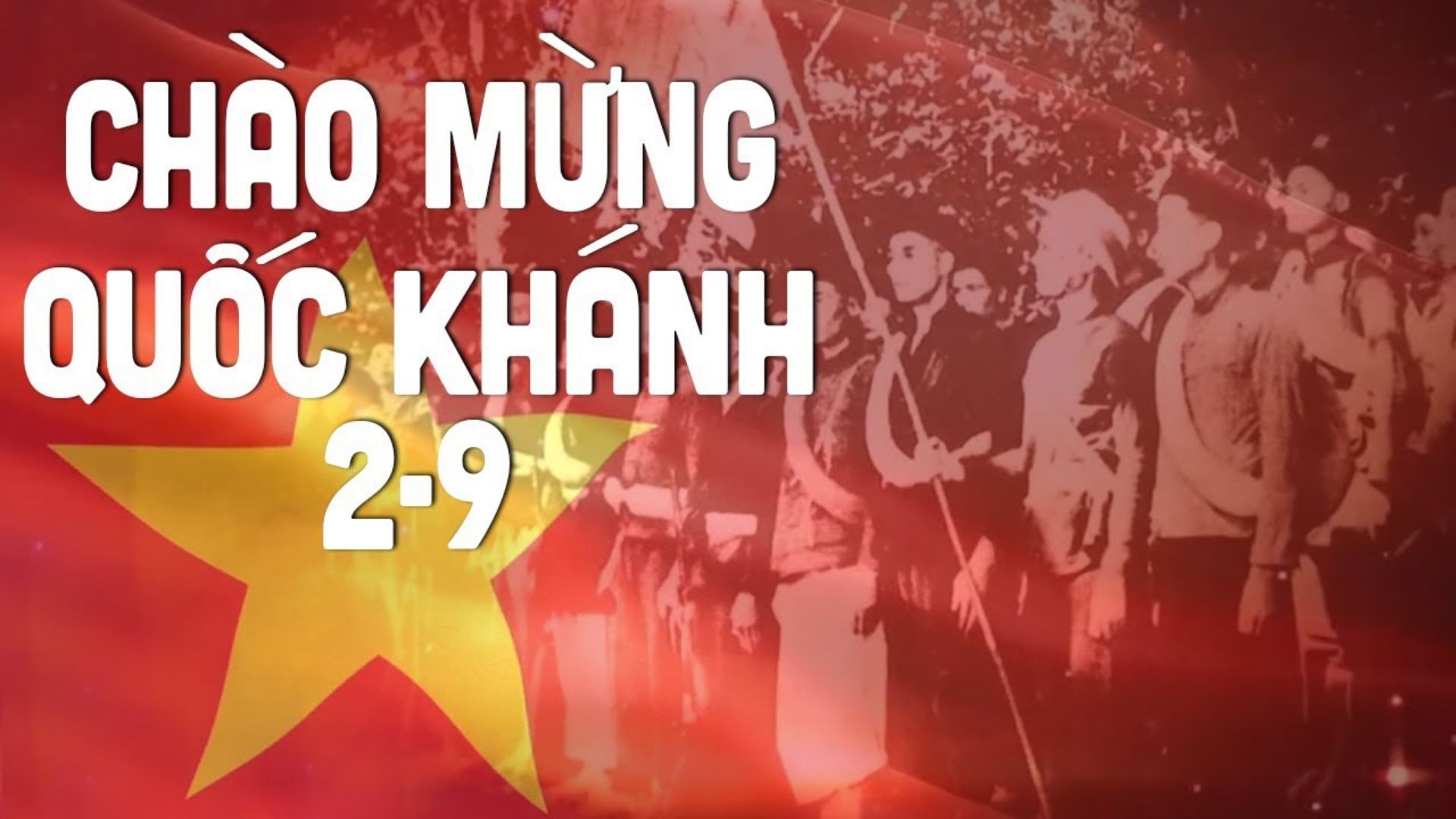 Chào mừng Quốc khánh 2/9, niềm vui chiến thắng rực rỡ