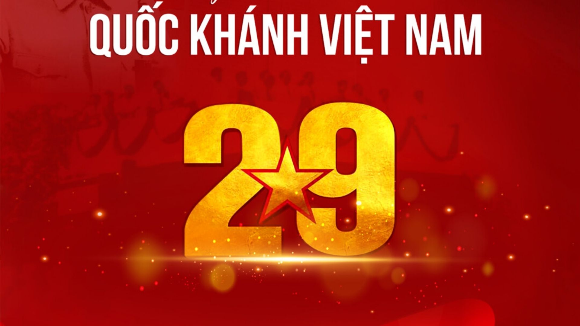 Quốc Khánh Việt Nam 2/9, con số rực rỡ và tự hào