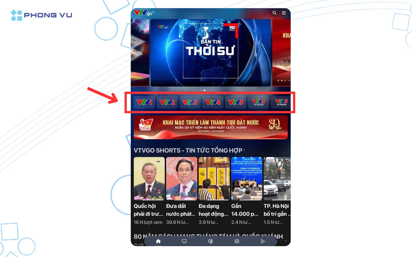 Mở ứng dụng, chọn Kênh truyền hình và tìm kênh phát trực tiếp