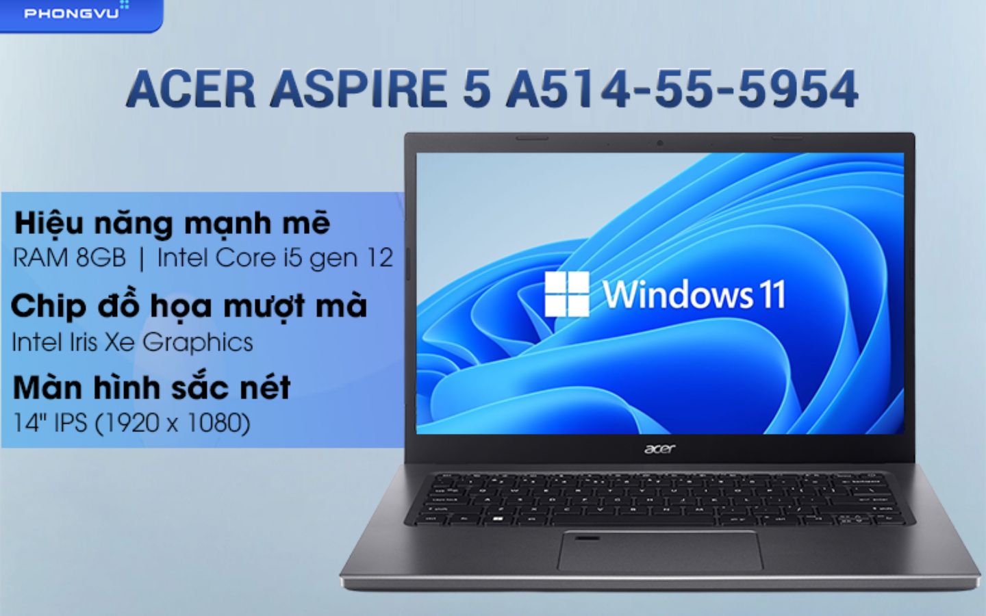 Laptop Acer Aspire 5 A514-55-5954 (NX.K5BSV.001) thuận tiện xử lý các tác vụ học tập, 2D và đa nhiệm