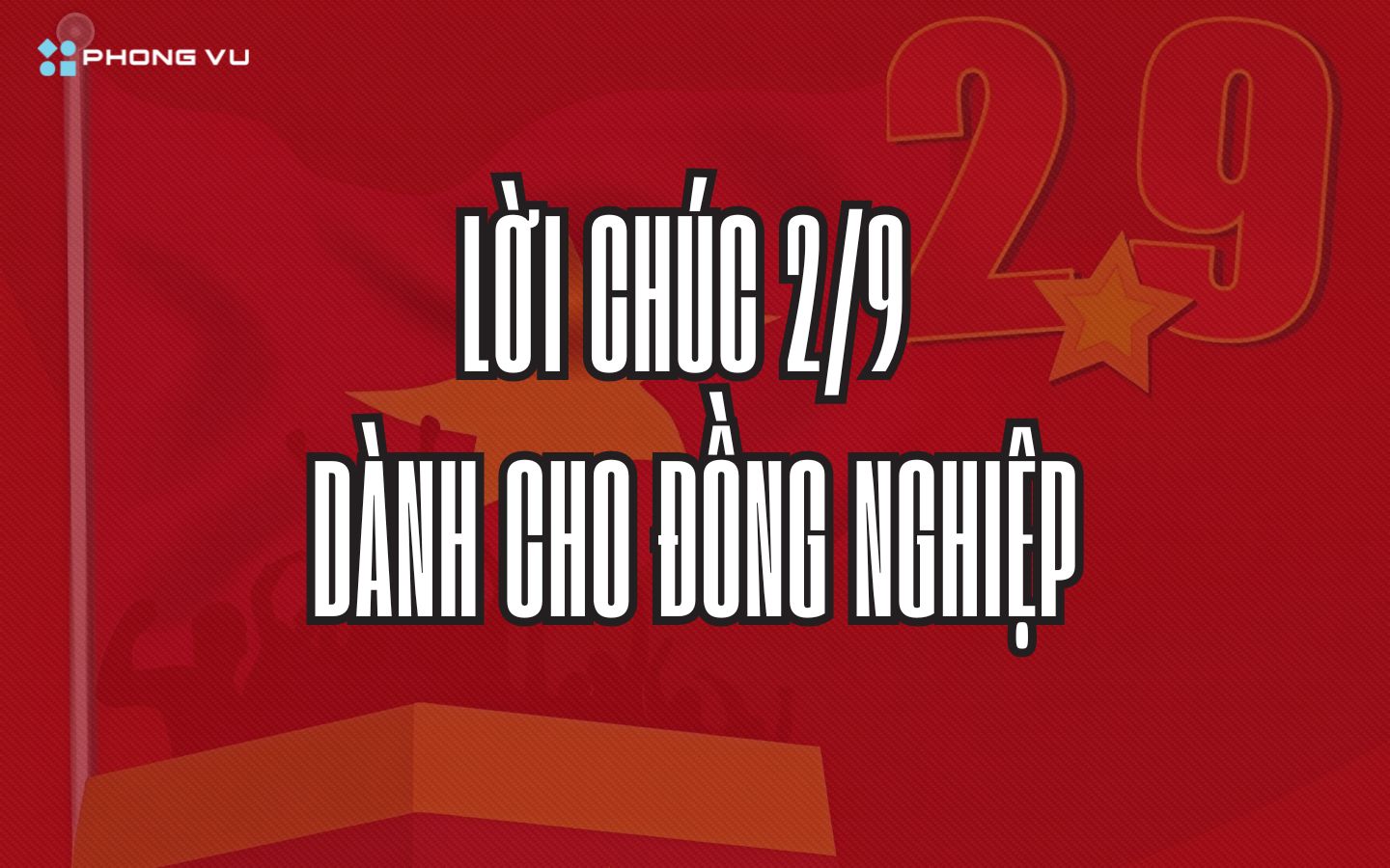 Lời chúc ngày Quốc khánh 2/9 cho đồng nghiệp
