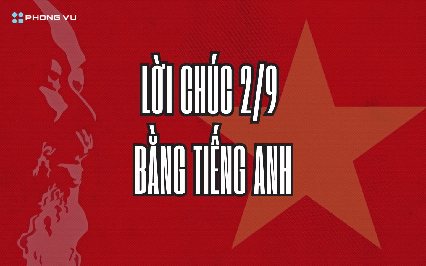 Lời chúc ngày Quốc khánh 2/9 bằng tiếng Anh