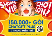 Shopee chơi lớn tặng 3 tháng ChatGPT Plus miễn phí cho người dùng Shopee chơi lớn tặng 3 tháng ChatGPT Plus miễn phí cho người dùng