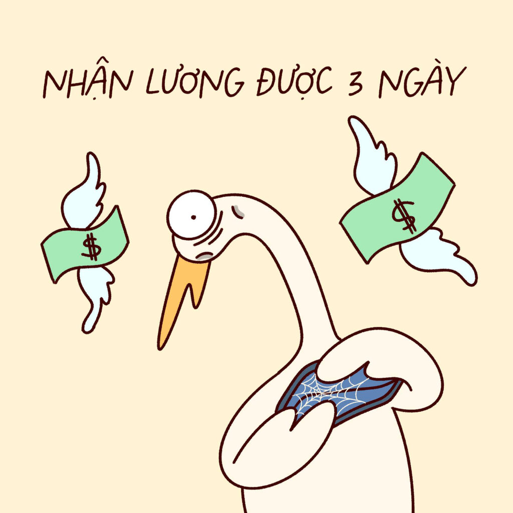 Lương bay vèo vèo, chưa làm được gì đã hết